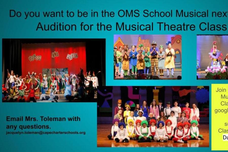 Do you want to be in the OMS School Musical next year? Audition for the OMS Musical Theatre Class!